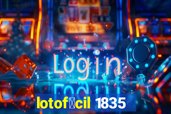 lotof谩cil 1835