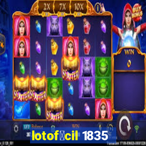 lotof谩cil 1835