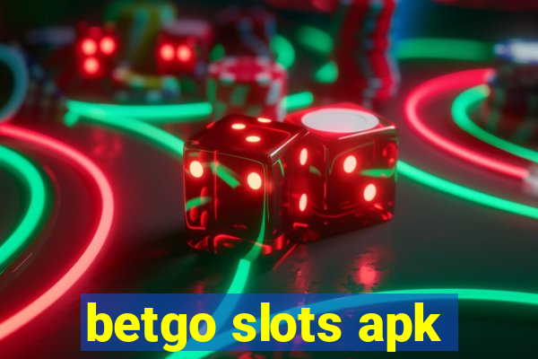 betgo slots apk