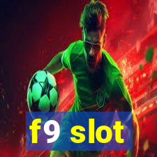 f9 slot