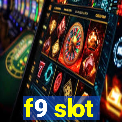 f9 slot