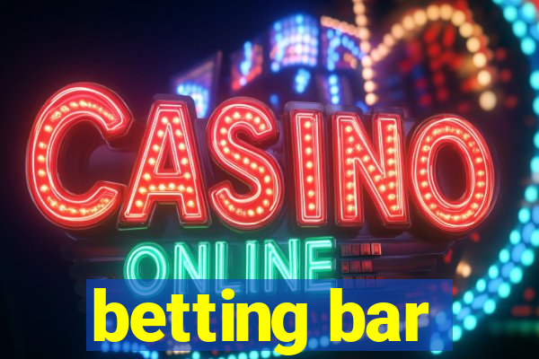 betting bar