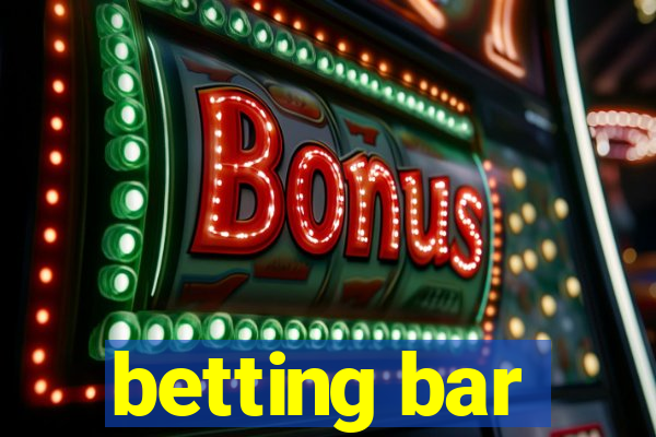 betting bar