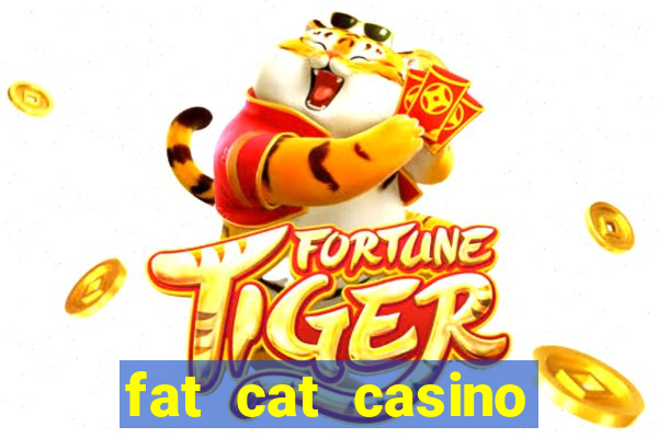 fat cat casino slots game