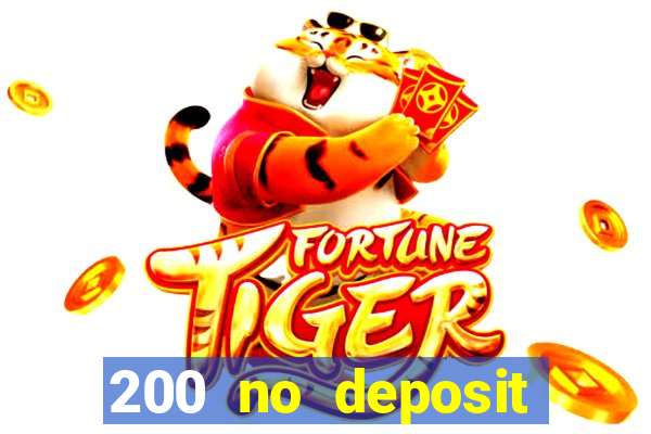 200 no deposit casino bonus