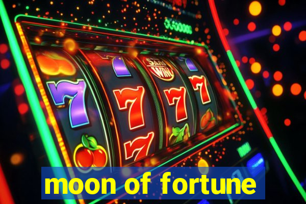 moon of fortune