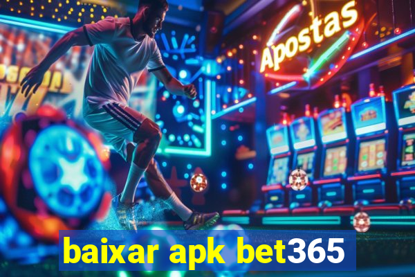 baixar apk bet365