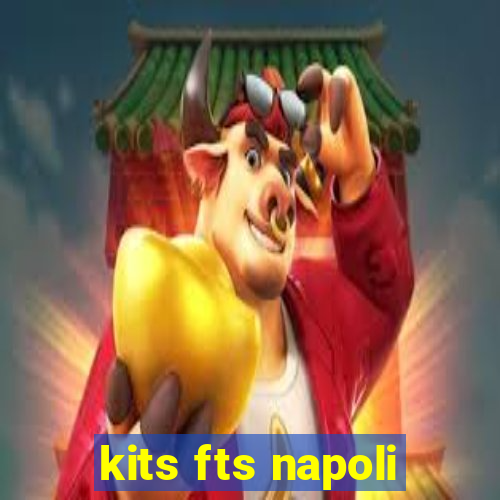 kits fts napoli