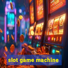 slot game machine