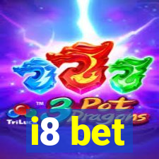 i8 bet