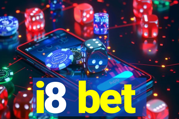 i8 bet