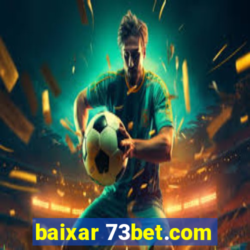 baixar 73bet.com