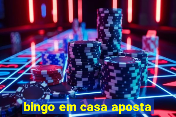 bingo em casa aposta