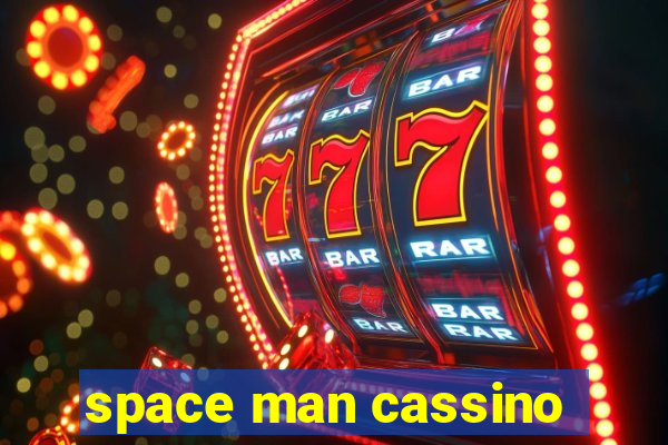 space man cassino