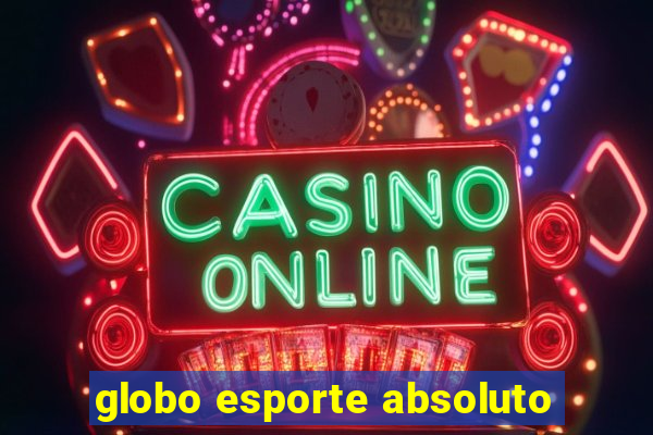 globo esporte absoluto