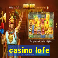 casino lofe