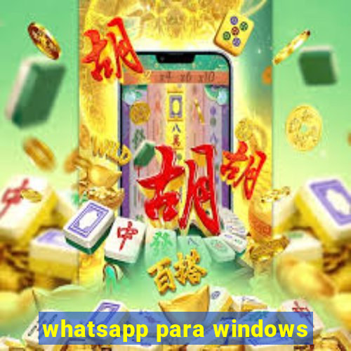 whatsapp para windows