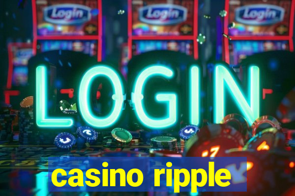 casino ripple