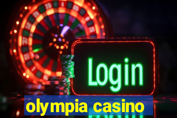 olympia casino