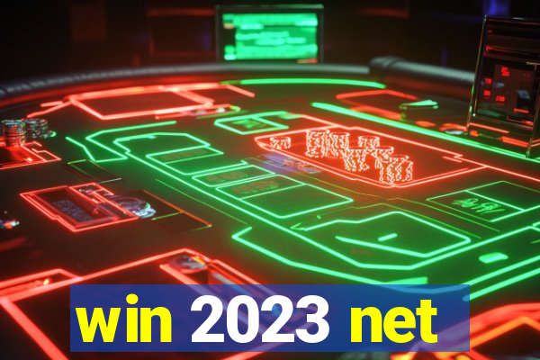 win 2023 net