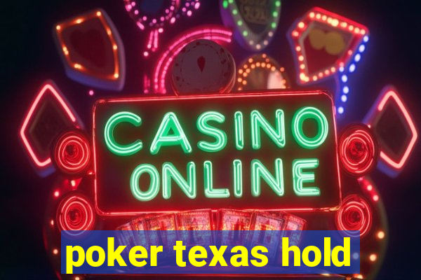 poker texas hold