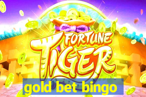 gold bet bingo