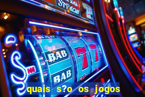 quais s?o os jogos que realmente dá dinheiro