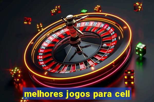 melhores jogos para cell