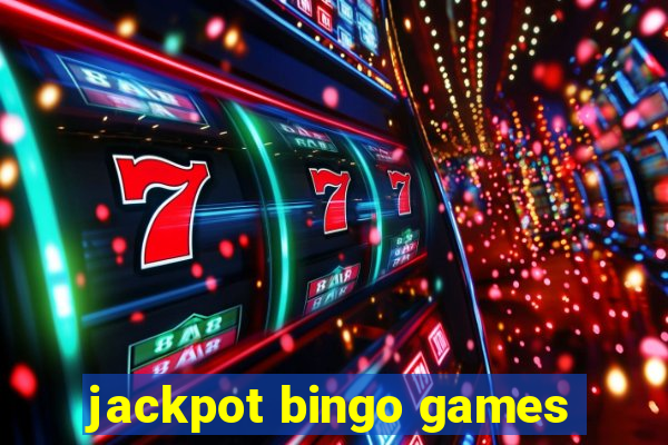 jackpot bingo games