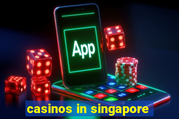 casinos in singapore