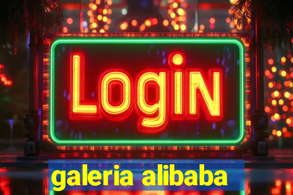 galeria alibaba