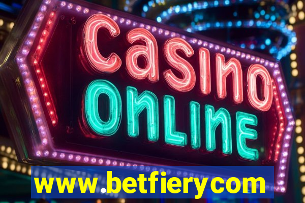 www.betfierycom