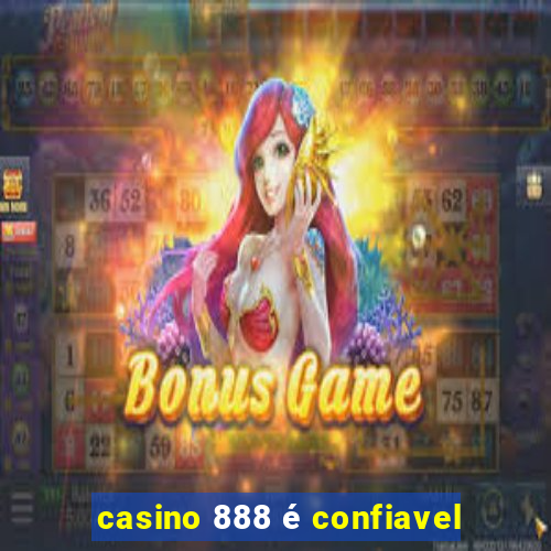 casino 888 é confiavel