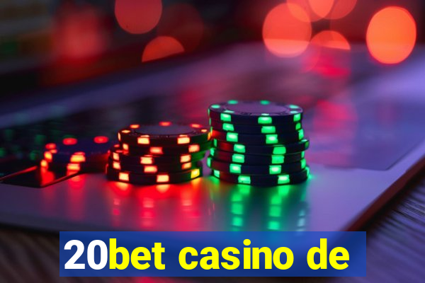 20bet casino de