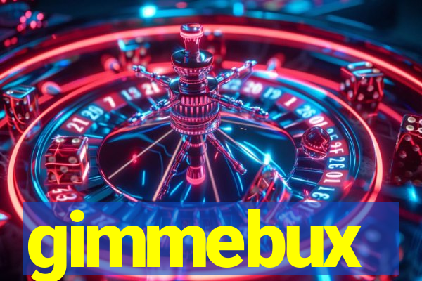 gimmebux