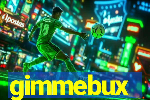 gimmebux