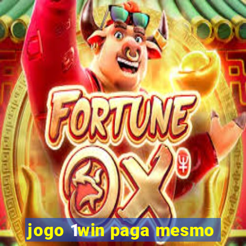 jogo 1win paga mesmo