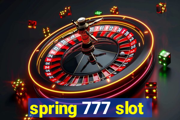 spring 777 slot