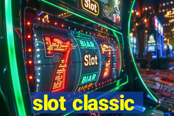 slot classic