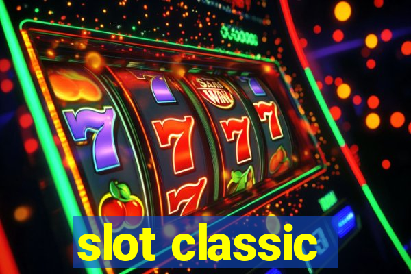 slot classic