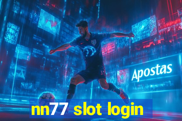 nn77 slot login