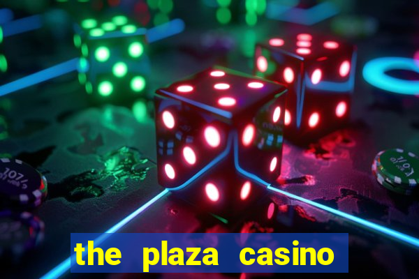 the plaza casino in las vegas