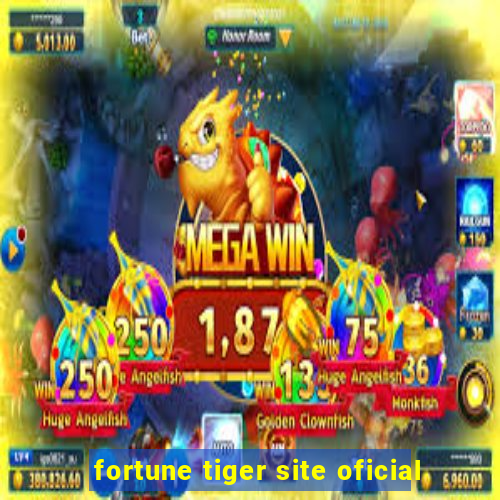 fortune tiger site oficial