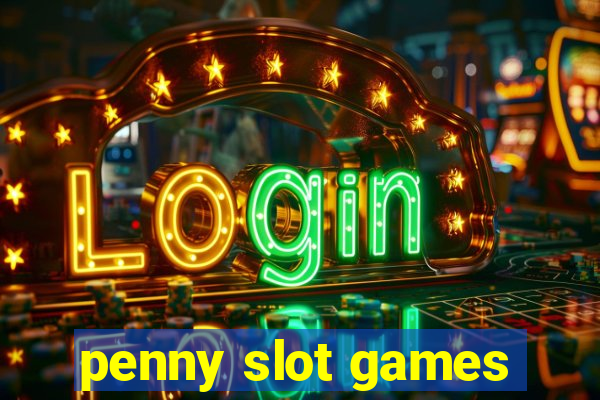 penny slot games