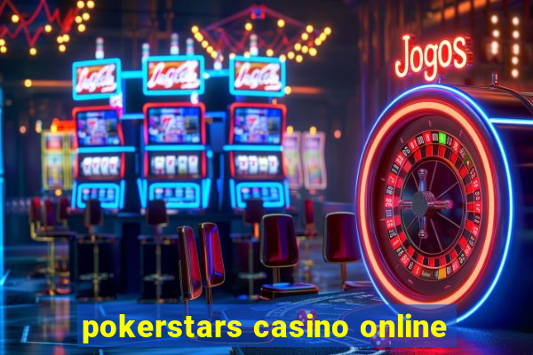 pokerstars casino online