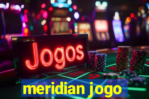 meridian jogo