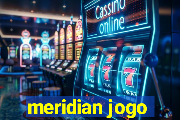 meridian jogo