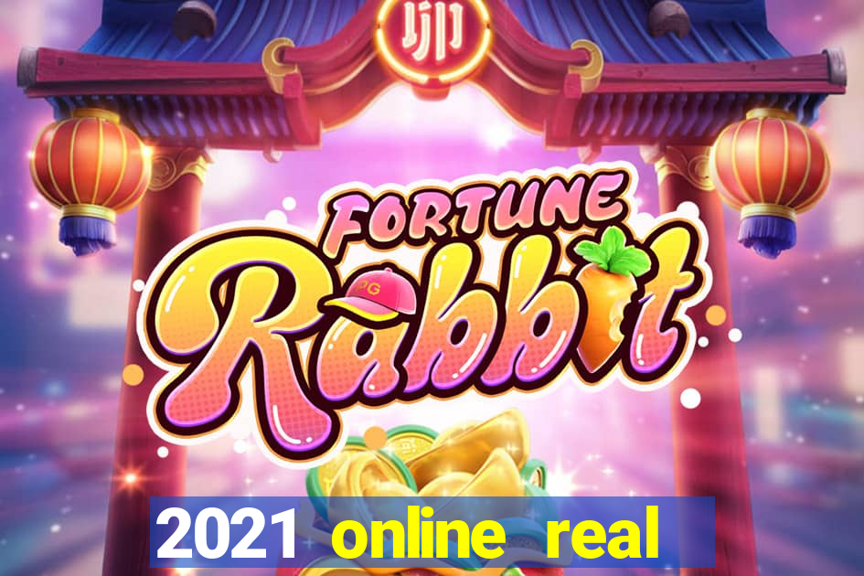 2021 online real money casinos