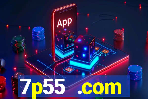 7p55 .com plataforma de jogos