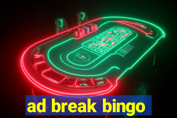 ad break bingo